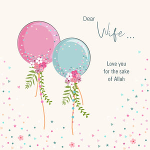 Dear Wife “Love you for the sake of Allah”