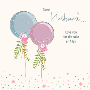 Dear Husband  “Love you for the sake of Allah”